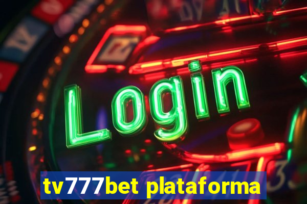 tv777bet plataforma